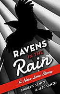 Ravens in the Rain - Christie Santo and Jeff Santo